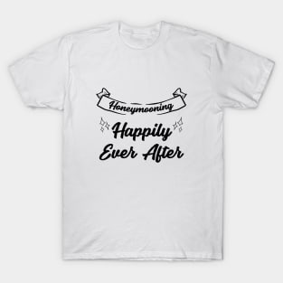 Honeymoon Happily Every After T-Shirt